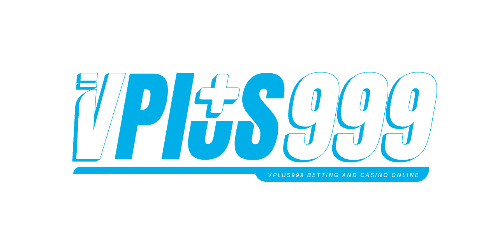vplus999 แหล่งความบันเทิงแห่งใหม่ การเดิมพันครบวงจร